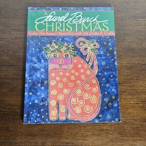 2004 A Laurel Burch Christmas Color the Season Beautiful w/ 25 Quilts & Crafts